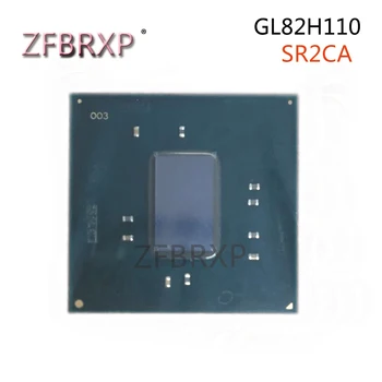 Zbrusu Nový, Originálny SR2CA GL82H110 BGA Chipset